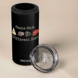 Same Shit Different Hat 4 in 1 Can Cooler Tumbler TS02 Print Your Wear