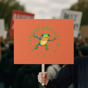 Frogs Against Fascism Protest Sign Portland Frog Protest Together Strong TS02 Horizontal 18" x 24" Orange Print Your Wear