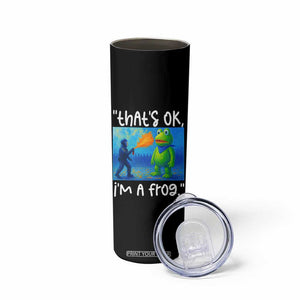 Funny Portland Frog Protest Skinny Tumbler Thats OK Im A Frog Pepper Spray TS02 Print Your Wear