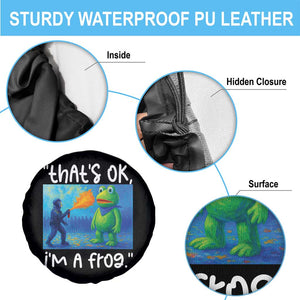 Funny Portland Frog Protest Spare Tire Cover Thats OK Im A Frog Pepper Spray TS02 Print Your Wear