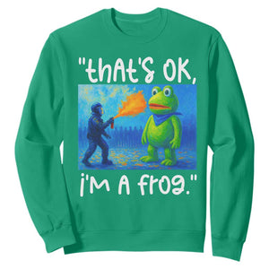 Funny Portland Frog Protest Sweatshirt Thats OK Im A Frog Pepper Spray TS02 Irish Green Print Your Wear