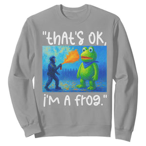 Funny Portland Frog Protest Sweatshirt Thats OK Im A Frog Pepper Spray TS02 Sport Gray Print Your Wear