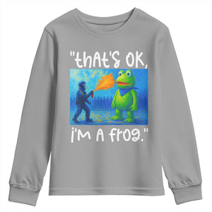 Funny Portland Frog Protest Youth Sweatshirt Thats OK Im A Frog Pepper Spray TS02 Sport Gray Print Your Wear