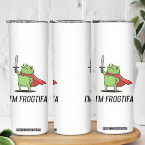 Funny Huzzah Frog Skinny Tumbler Im Frogtifa Knight Resist Protest TS02 Print Your Wear