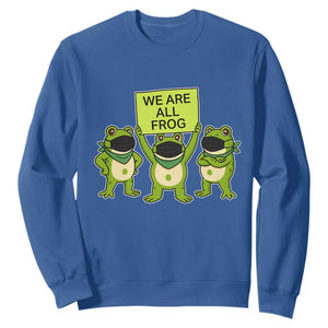 We Are All Frog Sweatshirt Frogs Protest Together Strong TS02 Royal Blue Print Your Wear