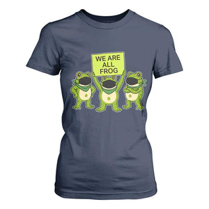 We Are All Frog T Shirt For Women Frogs Protest Together Strong TS02 Navy Print Your Wear