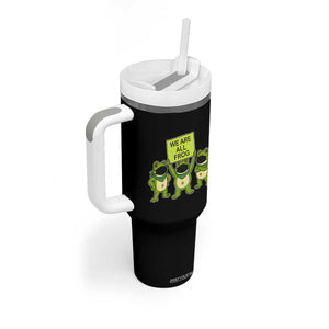 We Are All Frog Tumbler With Handle Frogs Protest Together Strong TS02 Print Your Wear