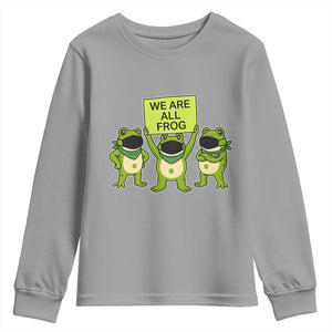 We Are All Frog Youth Sweatshirt Frogs Protest Together Strong TS02 Sport Gray Print Your Wear