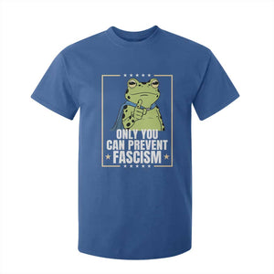 Only You Can Prevent Fascism Patriotic Frog T Shirt For Kid Resist Protest Poster TS02 Royal Blue Print Your Wear