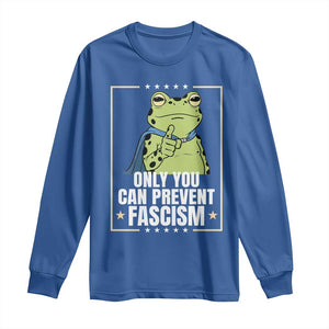 Only You Can Prevent Fascism Patriotic Frog Long Sleeve Shirt Resist Protest Poster TS02 Royal Blue Print Your Wear