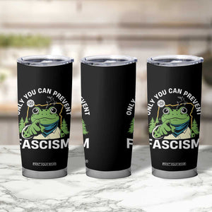 Only You Can Prevent Fascism Portland Frog Tumbler Cup Resist Protest Scenic Edition TS02 Print Your Wear
