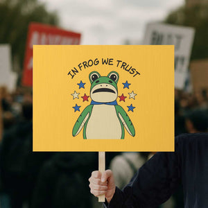 In Frog We Trust Protest Sign Patriotic Portland Frogs Protest American Flag TS02 Horizontal 18" × 24" Yellow Print Your Wear