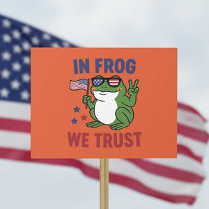 In Frog We Trust Protest Sign Patriotic Portland Frogs Protest - Print Your Wear