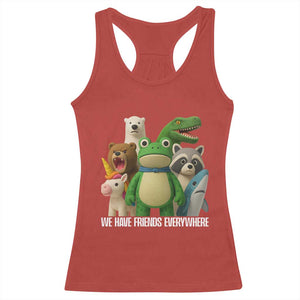 United Mascots Protest Racerback Tank Top We Have Friends Everywhere TS02 Red Print Your Wear