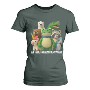 United Mascots Protest T Shirt For Women We Have Friends Everywhere TS02 Dark Forest Green Print Your Wear
