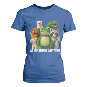 United Mascots Protest T Shirt For Women We Have Friends Everywhere TS02 Royal Blue Print Your Wear