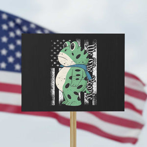 We The People Portland Frog Protest Sign Patriotic Protest American Flag TS02 Horizontal 18" × 24" Black Print Your Wear