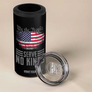 We The People Serve No Kings 4 in 1 Can Cooler Tumbler Patriotic Eagle American Flag TS02 Print Your Wear