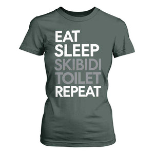 Eat Sleep Skibidi Toilet Repeat T Shirt For Women Funny Gen Alpha Slang TS02 Dark Forest Green Print Your Wear