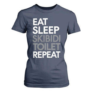Eat Sleep Skibidi Toilet Repeat T Shirt For Women Funny Gen Alpha Slang TS02 Navy Print Your Wear