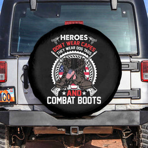 American Veteran Spare Tire Cover Heroes Don't Wear Capes They Wear Dog Tags And Combat Boots TS02 No hole Black Print Your Wear
