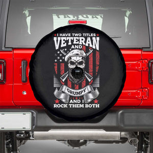 American Veteran Spare Tire Cover I Have Two Titles Veteran And Grumpy Funny US Veterans Pride TS02 Black Print Your Wear