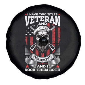 American Veteran Spare Tire Cover I Have Two Titles Veteran And Grumpy Funny US Veterans Pride TS02 Print Your Wear