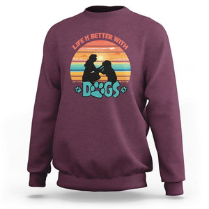 Dog Mom Sweatshirt Life Is Better With Dogs Retro Vintage Sunset TS02 Maroon Printyourwear