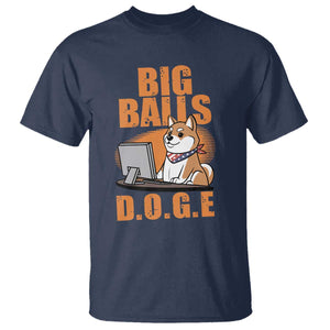 Funny Big Balls D.O.G.E T Shirt DOGE Shiba TS02 Navy Print Your Wear