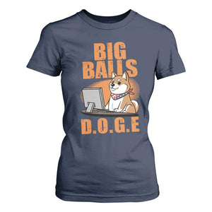 Funny Big Balls D.O.G.E T Shirt For Women DOGE Shiba TS02 Navy Print Your Wear