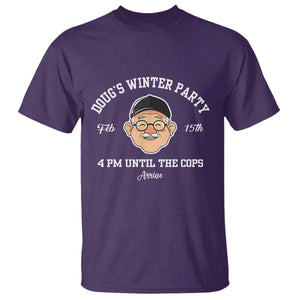 Funny Doug's Winter Party T Shirt February 18th 4pm Until The Cops Arrive TS02 Purple Print Your Wear