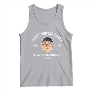 Funny Doug's Winter Party Tank Top February 18th 4pm Until The Cops Arrive TS02 Athletic Heather Print Your Wear