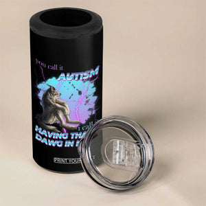Funny Autistic Alpha Wolf Meme 4 in 1 Can Cooler Tumbler You Call It Autism I Call It Having That Dawg In Me TS02 Print Your Wear