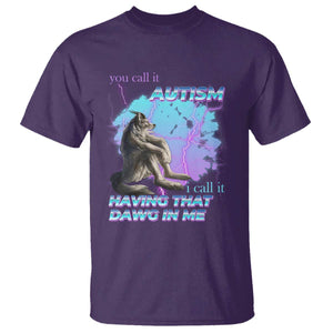 Funny Autistic Alpha Wolf Meme T Shirt You Call It Autism I Call It Having That Dawg In Me TS02 Purple Print Your Wear