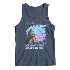 Funny Autistic Alpha Wolf Meme Tank Top You Call It Autism I Call It Having That Dawg In Me TS02 Navy Print Your Wear