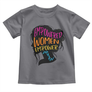 Empowered Women Empower Women Toddler T Shirt TS02 Charcoal Print Your Wear