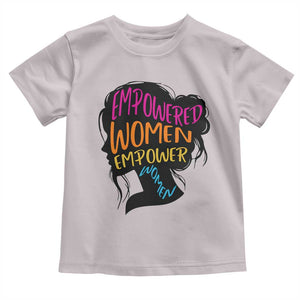 Empowered Women Empower Women Toddler T Shirt TS02 Ice Gray Print Your Wear