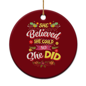 She Believed She Could So She Did Ceramic Ornament TS02 1pc Red Print Your Wear