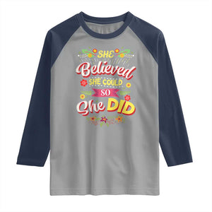 She Believed She Could So She Did Raglan Shirt TS02 Sport Gray Navy Print Your Wear