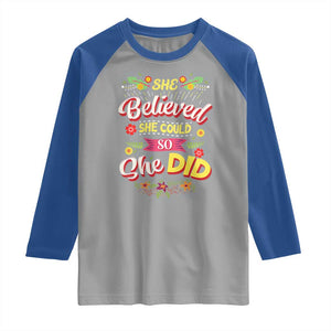 She Believed She Could So She Did Raglan Shirt TS02 Sport Gray Royal Print Your Wear