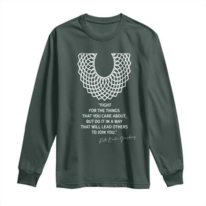 RGB Inspirational Quotes Long Sleeve Shirt Fight For The Things You Care About TS02 Dark Forest Green Print Your Wear
