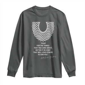 RGB Inspirational Quotes Long Sleeve Shirt Fight For The Things You Care About TS02 Dark Heather Print Your Wear
