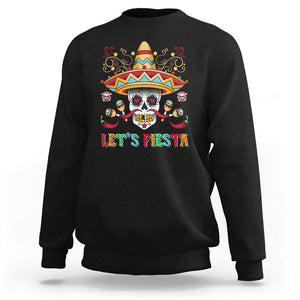 Funny Cinco De Mayo Sweatshirt Cinco De Mayo Let's Fiesta Mexican Sugar Skull Mexican Party TS02 Black Printyourwear
