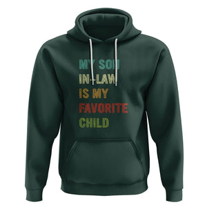 Son In Law Hoodie My Son In Law Is My Favorite Child Funny Family Humor TS02 Printyourwear