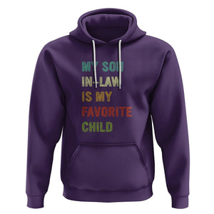 Son In Law Hoodie My Son In Law Is My Favorite Child Funny Family Humor TS02 Printyourwear