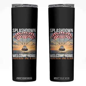 2026 Lunar Mission Splashdown Welcome Home Skinny Tumbler Pacific Ocean April 10 Vintage Capsule Recovery Graphic TS02 Black Print Your Wear