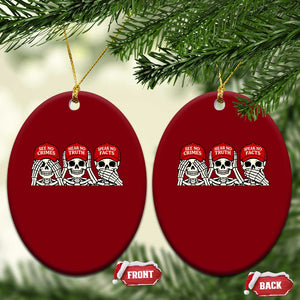 See No Crimes Hear No Truth Speak No Facts Skeletons Ceramic Ornament Political Satire Three Wise Monkeys Graphic TS02 Print Your Wear