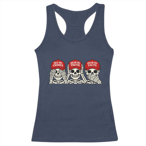 See No Crimes Hear No Truth Speak No Facts Skeletons Racerback Tank Top Political Satire Three Wise Monkeys Graphic TS02 Navy Print Your Wear
