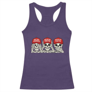 See No Crimes Hear No Truth Speak No Facts Skeletons Racerback Tank Top Political Satire Three Wise Monkeys Graphic TS02 Purple Print Your Wear