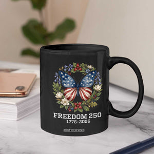 Freedom 250 Years American Flag Butterfly Coffee Mug Floral Wreath Patriotic 1776-2026 Semiquincentennial Celebration TS02 Print Your Wear